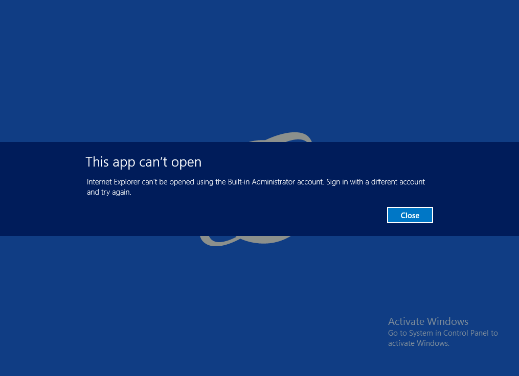 internet-explorer-can't-be-opened-using-the-built-in-administrator-account
